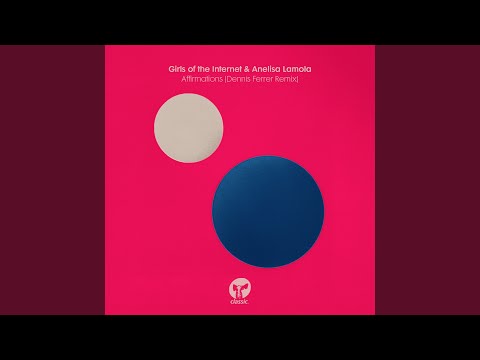 Affirmations (Dennis Ferrer Extended Remix)