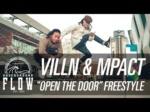 VillN & MPACT - "Open the Door" FREESTYLE (UNDERGROUND FLOW)