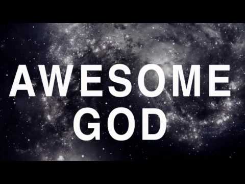 AWESOME GOD LYRIC VIDEO