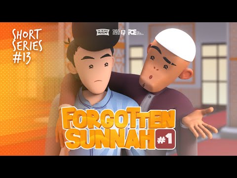 I’m Best Muslim – Short Series 13 – Forgotten Sunnah 01