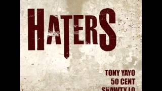 Tony Yayo Ft. 50 Cent, Shawty Lo & Roscoe Dash- Haters [Instrumental]