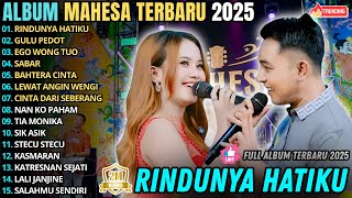 Download lagu RINDUNYA HATIKU - GULU PEDOT || AJENG FT GERRY || MAHESA MUSIC FULL ALBUM TERBARU 2025 #mahesamusik mp3