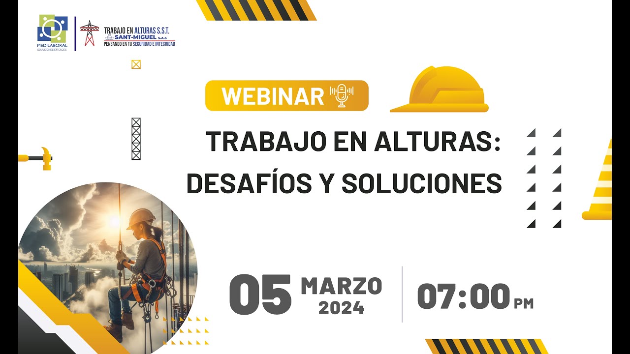 PARTE 2 👷🏻‍♀️ WEBINAR: Trabajo en Alturas Desafíos y Soluciones