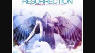 Michael Calfan - Resurrection (Axwell's Recut Club Version)