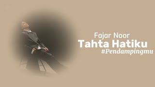 Download lagu Tahta Hatiku #Pendampingmu - Fajar Noor | Lyric mp3 Download lagu Tahta Hatiku #Pendampingmu - Fajar Noor | Lyric mp3
