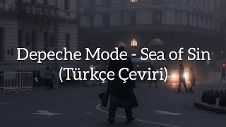 Depeche Mode - Sea of Sin (Türkçe Çeviri)
