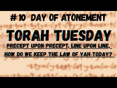 Torah Tuesday #10 Day Of Atonement
