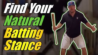 How To Find Your Natural Batting Stance!  [Baseball Batting Stance Tips]