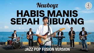 Download lagu NEWBOYZ - HABIS MANIS SEPAH DIBUANG (JAZZ POP FUSION COVER By Late Music) mp3