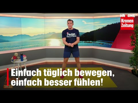 Philipp bewegt am Sonntag, 2.11.: Einfach besser fühlen!