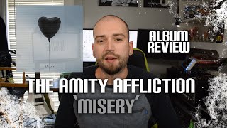 The Amity Affliction - Misery | Album Review