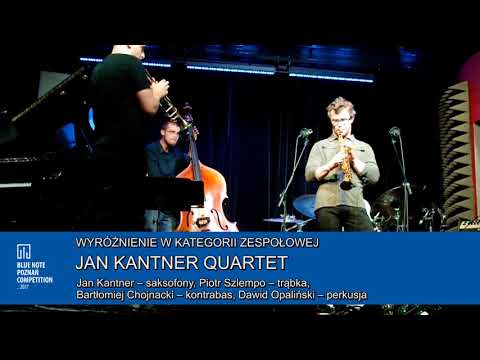 Blue Note Poznań Competition 2017: Jan Kantner Quartet