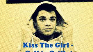 Kiss The Girl - Colbie Caillat