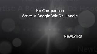 A Boogie Wit Da Hoodie - No Comparison Lyrics