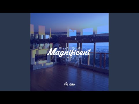 Magnificent (feat. HD)