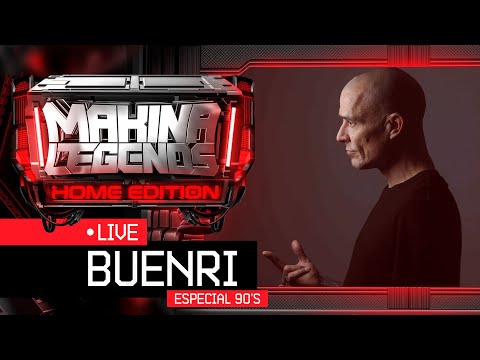 📡DJ BUENRI "Especial 90's" en Makina Legends Home Edition🏠