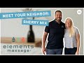 Meet Your Neighbor: Sherry Mix | Elements Massage