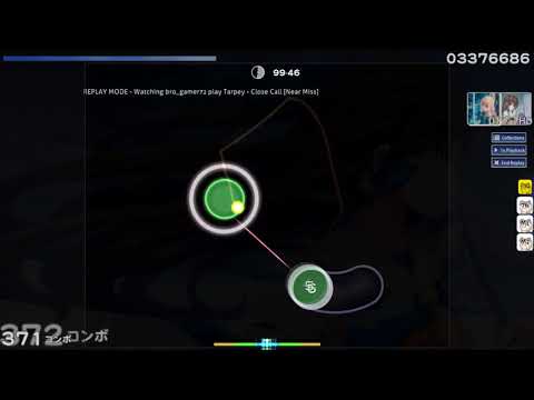 bro_gamer72 | Tarpey - Close Call [Near Miss] +HDDT 99.62% 564pp