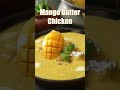Mango Butter Chicken | #Shorts | Sanjeev Kapoor Khazana - Video