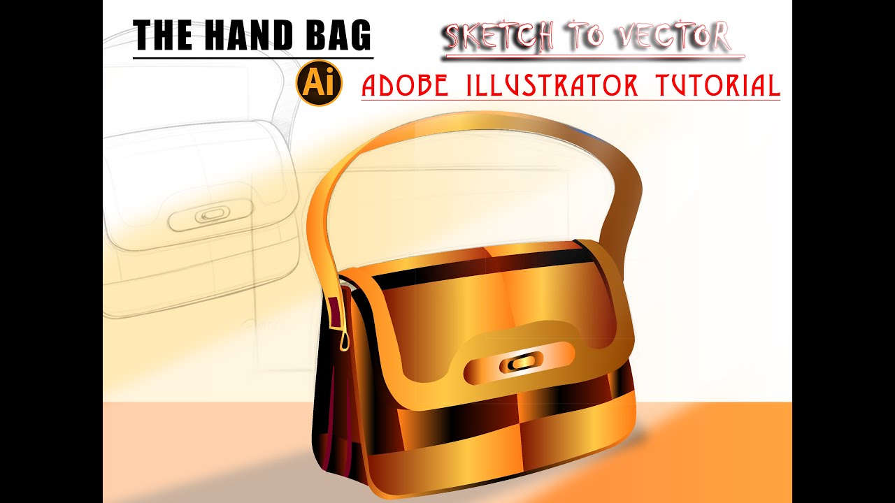 How to draw a hand bag - Adobe Illustrator - Sketch to vector Tutorial