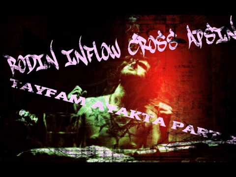 Rodin Ft.  İnflow&Cross&Apsin - Tayfam Ayakta (Part 2) (2013).