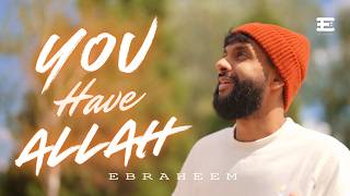 Download lagu Ebraheem - You Have Allah (Vocals Only) mp3