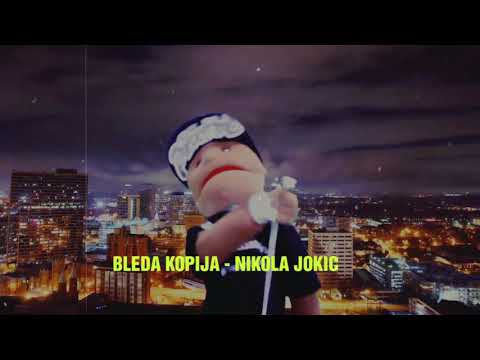 Bleda Kopija - Nikola Jokic song
