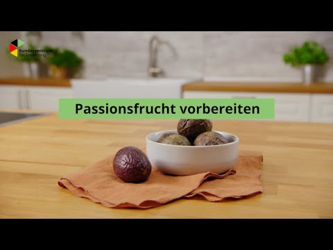 Passionsfrucht vorbereiten