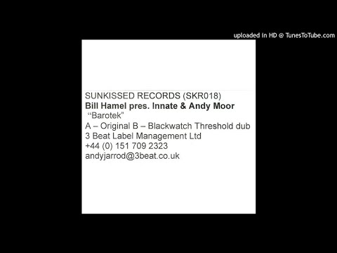 B - Innate & Andy Moor - Barotek (Blackwatch Threshold Dub)