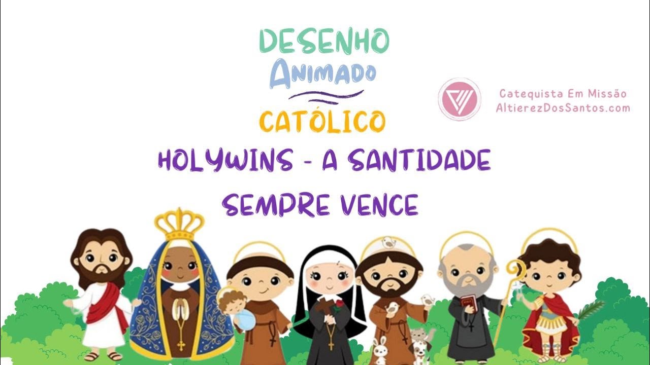 Holywins - A Santidade Sempre Vence - Desenho Animado Católico