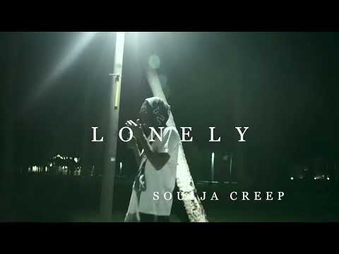 Soulja Creep - Lonely (Official Music Video)