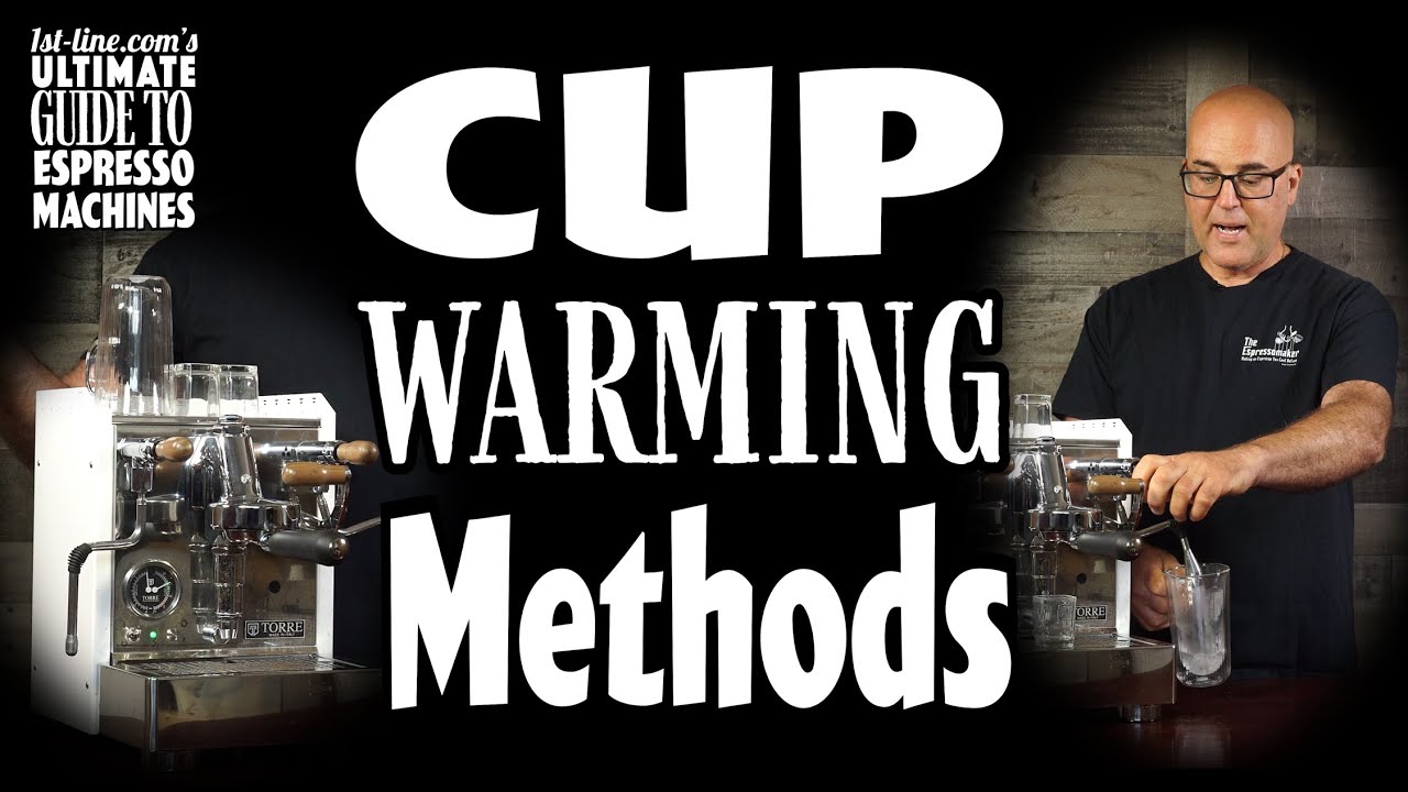 1st-line.com's Ultimate Guide to Espresso Machines: Cup Warming Methods