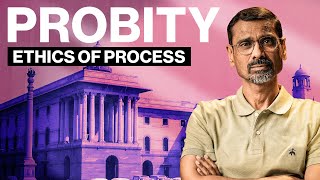 Probity in Public Life | UPSC GS-IV Ethics | Public Administration Exp