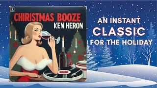 Christmas Booze - A gift from Ken Heron