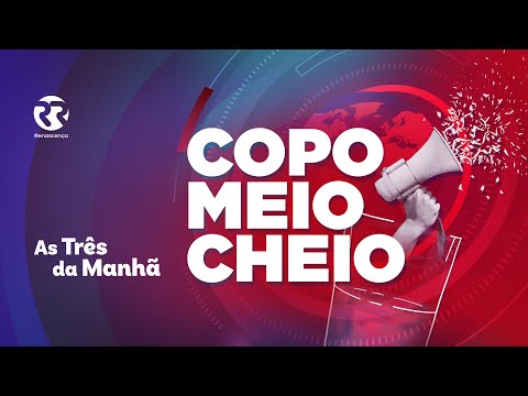 Copo Meio Cheio - As Três da Manhã (9 de dezembro)