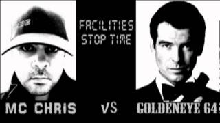 mc chris vs GoldenEye 64 - Facilities Stop Time