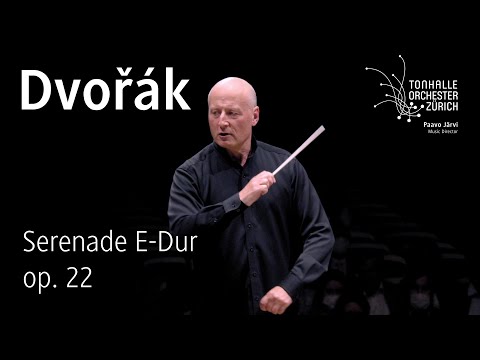 Dvořák: Serenade E-Dur · Paavo Järvi & Tonhalle-Orchester Zürich