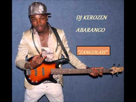 DJ ABARANGO Kerozene - "Zangolais (version congolaise)"