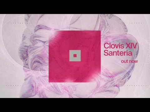 Clovis XIV - Santeria (Official Audio)