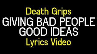 Death Grips - Giving Bad People Good Ideas [LYRICS]