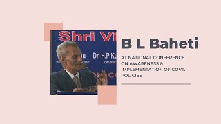 B L Baheti at National Conference on Awareness & Implementation of Govt. Policies  image
