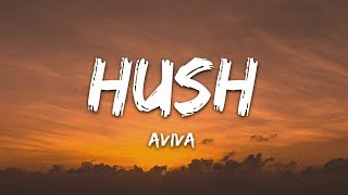 Download lagu Aviva - Hushh (Lyrics) mp3