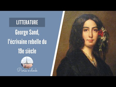 George Sand : l'écrivaine rebelle du 19e siècle