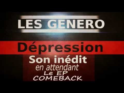 Les Genero - Dépression [SON INÉDIT] OFFICIEL
