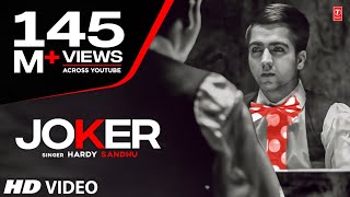 JOKER HARDY SANDHU FULL SONG  Music: B PRAAK  Late