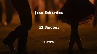 Joan Sebastian • El Pisotón • Letra
