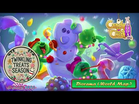 Candy Crush Soda Saga (OST) = 'Twinkling Treats Season 🎄☃️🥤 [Diorama]' - Christmas 2024-