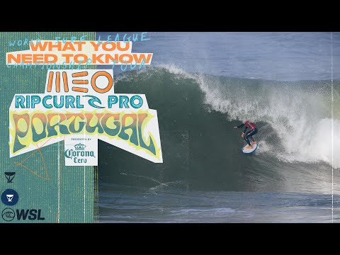 What You Need To Know - MEO Rip Curl Pro Portugal presented by Corona Cero 2025