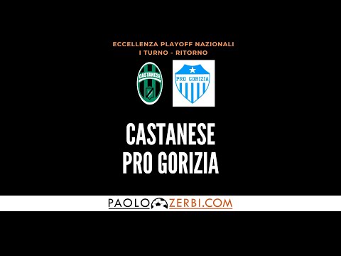 [HIGHLIGHTS] Eccellenza - I° Turno Playoff nazionale - ritorno: Castanese - Pro Gorizia