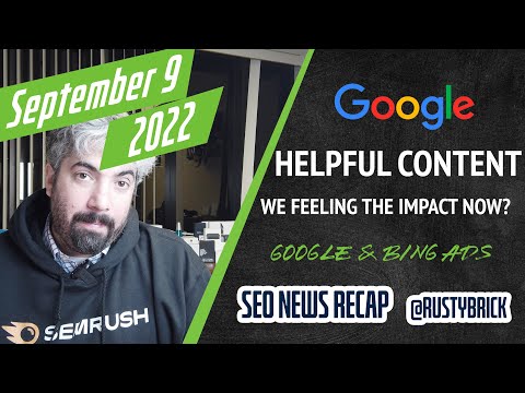 Search News Buzz Video Recap: Google Helpful Content Update Impact, Search Console Review Type Changes, Google Ads Updates & More